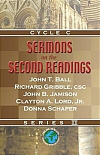 Sermons on the Second Readings: Series II, Cycle C (Paperback)