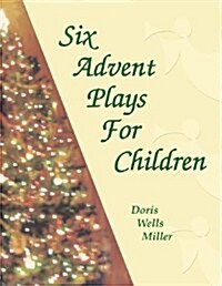 Six Advent Plays for Children (Paperback)