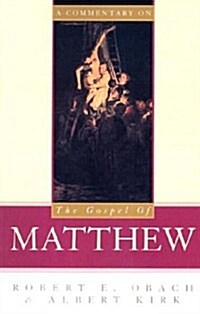 A Commentary on the Gospel of Matthew (Paperback)