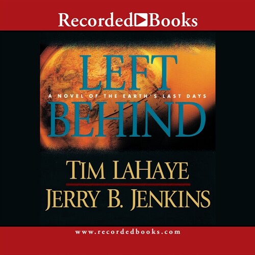 Left Behind: A Novel of the Earths Last Days (Audio CD)