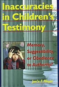 Inaccuracies in Childrens Testimony (Hardcover)