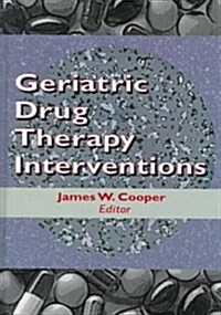 Geriatric Drug Therapy Interventions (Hardcover)