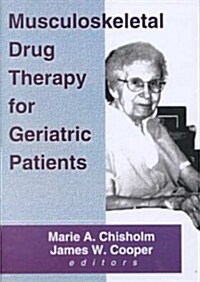 Musculoskeletal Drug Therapy for Geriatric Patients (Hardcover)