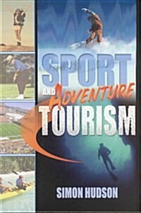 Sport and Adventure Tourism (Hardcover)