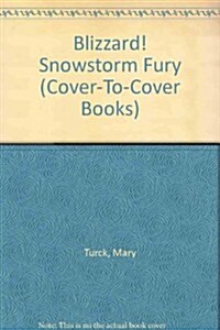 Blizzard! Snowstorm Fury (Hardcover)