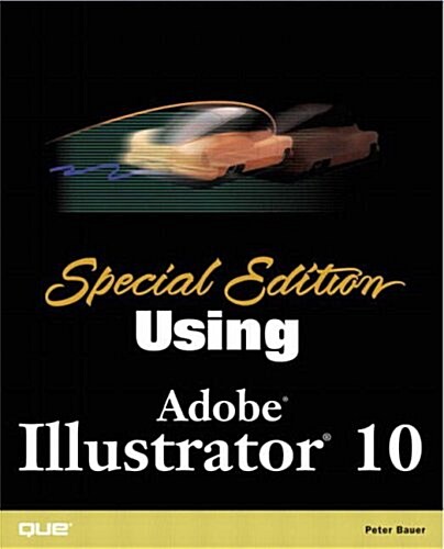 Special Edition Using Illustrator 10 (Paperback)