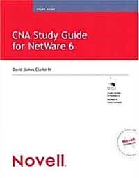 Cna Study Guide for Netware 6 (Hardcover, CD-ROM)