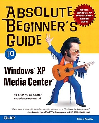 Absolute Beginners Guide to Windows XP Media Center (Paperback)