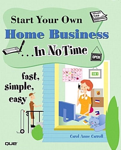 Start Your Own Home Business... in No Time (Paperback)