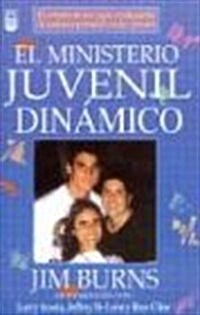 El Ministerio Juvenil Dinamico (Paperback)