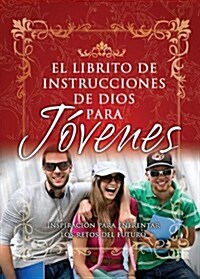 Librito de Instrucciones de Dios Para Jovenes = Gods Little Instruction Book for Students (Paperback)