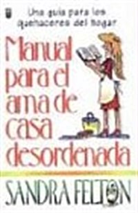 Manual del AMA de Casa Desordenada: Messies Manual (Paperback)