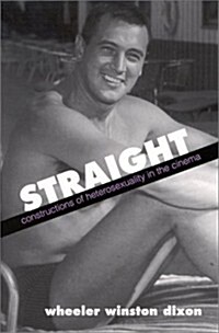 Straight: Constructions of Heterosexuality in the Cinema (Hardcover)