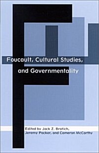 Foucault, Cultural Studies, and Governmentality (Hardcover)