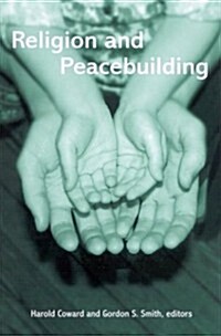 Religion and Peacebuilding (Hardcover)