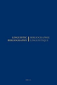 Linguistic Bibliography for the Year 1989 / Bibliographie Linguistique de lAnn? 1989: And Supplements for Previous Years / Et Compl?ent Des Ann?s (Hardcover)
