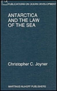 Antarctica and the Law of the Sea (Hardcover, 1992)
