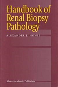 Handbook of Renal Biopsy Pathology (Paperback)