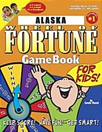 Alaska Wheel of Fortune! (Paperback)