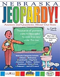 Nebraska Jeopardy!: Answers and Questions about Our State (Paperback)