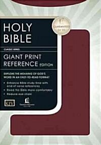 Holy Bible King James Version Giant Print Reference Edition/Burgundy Leatherflex Indexed (Paperback, Large Print)