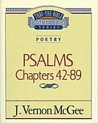 Thru the Bible Vol. 18: Poetry (Psalms 42-89): 18 (Paperback, Supersaver)