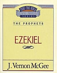 Thru the Bible Vol. 25: The Prophets (Ezekiel): 25 (Paperback, Supersaver)