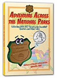 Adventure Across the States National Park: Collecting 2010-2021 National Park Quarters and Other Coins (Paperback)