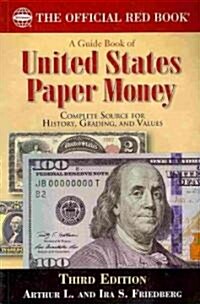 A Guide Book of United States Paper Money (Paperback, 3rd)