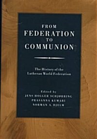 From Federation to Communion (Hardcover)