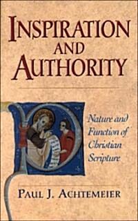 Inspiration and Authority: Nature and Function of Christian Scripture (Paperback)