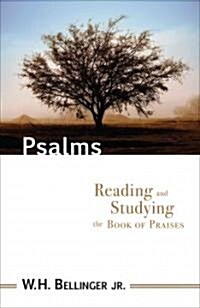 Psalms: Reading and Studying the Book of Praises (Paperback)