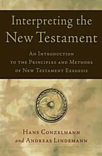 Interpreting the New Testament (Paperback)