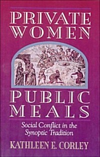 Private Women, Public Meals (Hardcover)