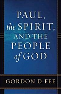 Paul, the Spirit, and the People of God (Paperback)