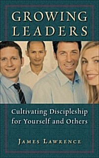 Growing Leaders (Paperback, Reprint)