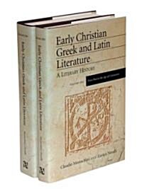 Early Christian Greek and Latin Literature (Hardcover)