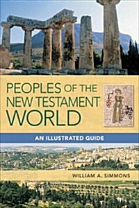 [중고] Peoples of the New Testament World: An Illustrated Guide (Hardcover)