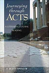 Journeying Through Acts: A Literary-Cultural Reading (Paperback)