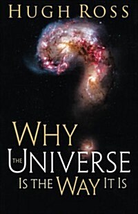 Why the Universe Is the Way It Is (Paperback)