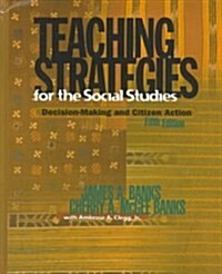 Teaching Strategies for the Social Studies (Hardcover, 5th, Subsequent)