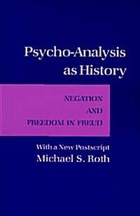 Psycho-Analysis as History (Paperback, Revised)