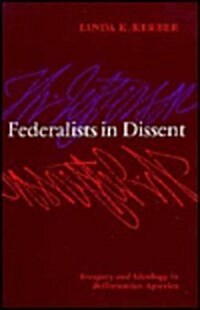 Federalists in Dissent (Paperback, Revised)