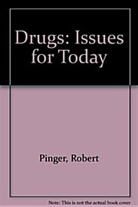 Drugs: Issues for Today (Paperback, 2)