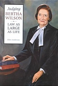 Judging Bertha Wilson (Hardcover)