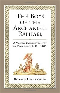 The Boys of the Archangel Raphael (Hardcover)