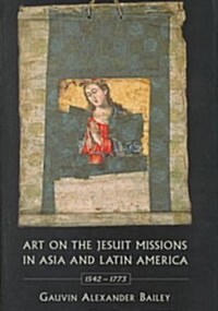 Art on the Jesuit Missions -OS (Hardcover)