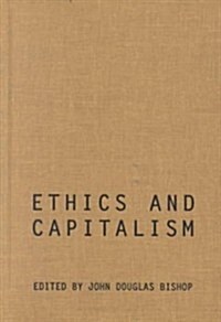 Ethics and Capitalism (Hardcover)