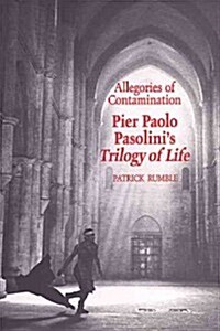 Allegories of Contamination: Pier Paolo Pasolinis Trilogy of Life (Paperback, 2)