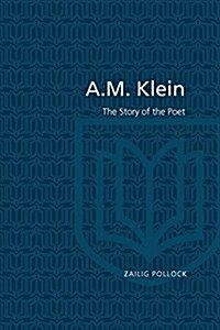 A.M. Klein: The Story of the Poet (Paperback, 2, Revised)